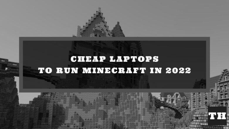 Cheap Laptop That Can Run Minecraft image 0